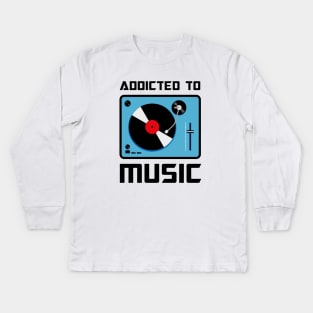 Addicted to music Retro Vinyl Player Kids Long Sleeve T-Shirt